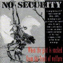 No Security - When the Gist is Sucked from the Fruit of Welfare